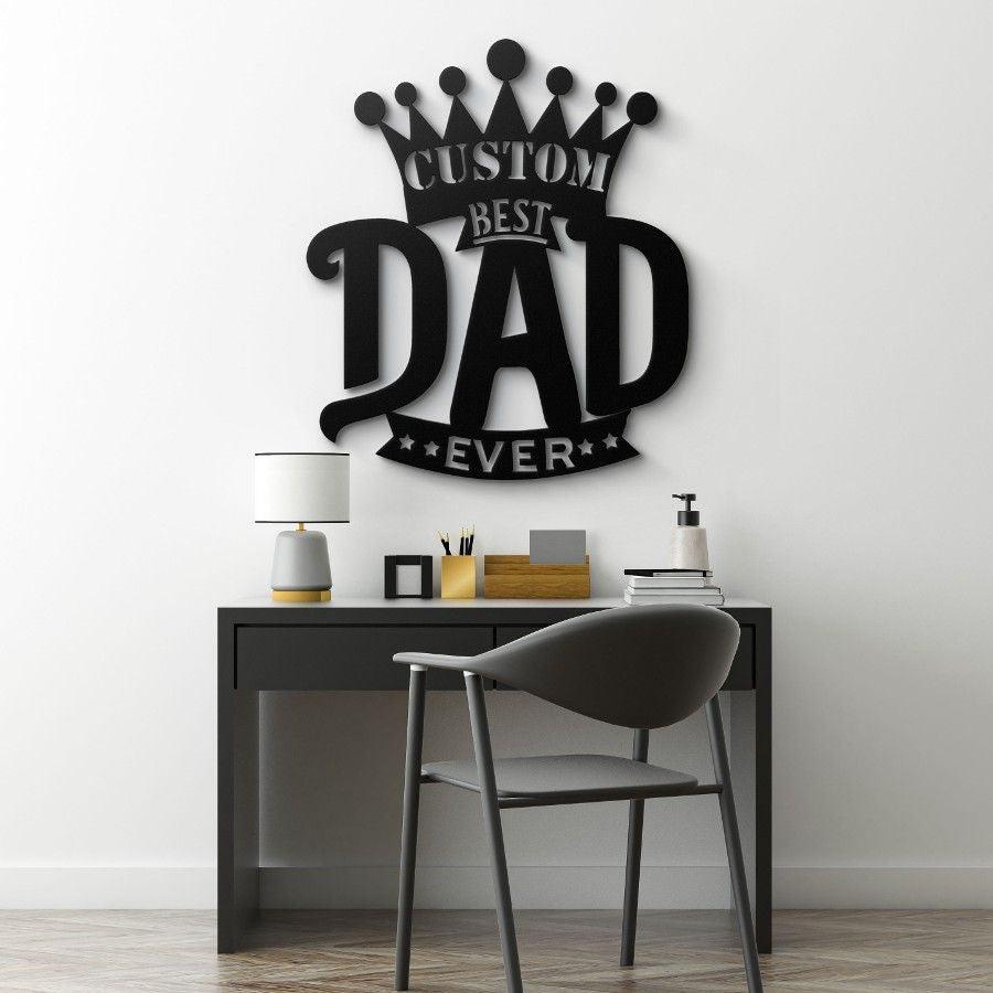 Custom Best Dad Ever Metal Wall Art Black | Moonarch Metal Wall Decor